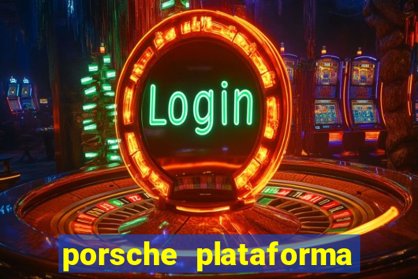 porsche plataforma de jogos